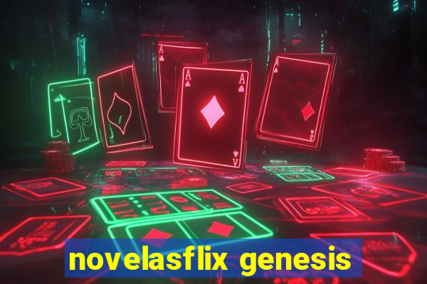 novelasflix genesis